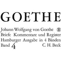 Goethes Briefe und Briefe an Goethe Bd. 4: Briefe der Jahre 1821-1832
